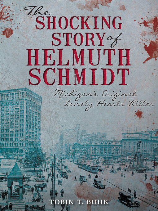 Title details for The Shocking Story of Helmuth Schmidt by Tobin T. Buhk - Wait list